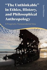 Produktbild: "The Unthinkable" in Ethics, History and Philosophical Anthropology