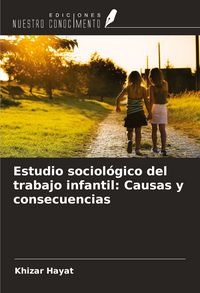 Produktbild: Estudio sociol&oacute;gico del trabajo infantil: Causas y consecuencias