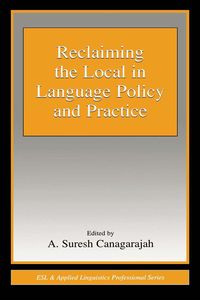 Produktbild: Reclaiming the Local in Language Policy and Practice
