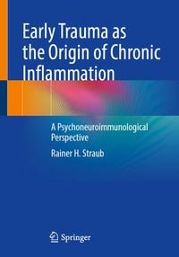 Produktbild: Early Trauma as the Origin of Chronic Inflammation
