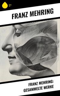 Produktbild: Franz Mehring: Gesammelte Werke