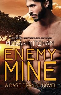 Produktbild: Enemy Mine: A Base Branch Novel