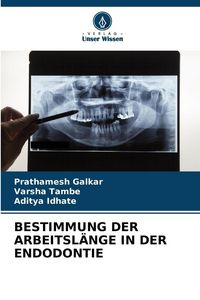 Produktbild: Bestimmung der Arbeitsl&auml;nge in der Endodontie