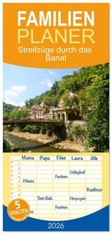 Produktbild: Familienplaner 2026 - Streifz&uuml;ge durch das Banat mit 5 Spalten (Wandkalender, 21 x 45 cm) CALVENDO
