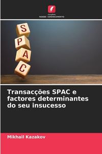 Produktbild: Transac&ccedil;&otilde;es SPAC e factores determinantes do seu insucesso