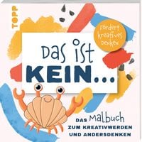 Produktbild: Das ist kein &hellip; Das Malbuch zum Kreativwerden und Andersdenken