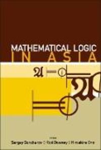 Produktbild: Mathematical Logic in Asia - Proceedings of the 9th Asian Logic Conference