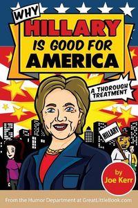 Produktbild: Why Hillary Is Good for America