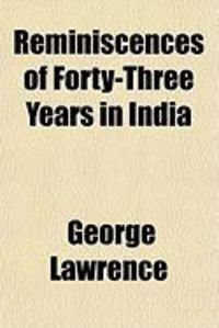 Produktbild: Reminiscences of Forty-Three Years in India