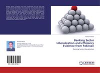 Produktbild: Banking Sector Liberalization and efficiency Evidence from Pakistan