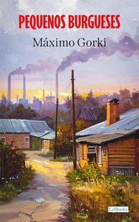 Produktbild: Pequenos Burgueses - Gorki