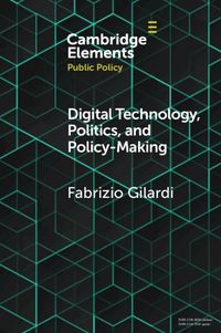 Produktbild: Digital Technology, Politics, and Policy-Making