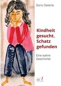 Produktbild: Kindheit gesucht. Schatz gefunden