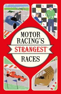 Bild vom Artikel Motor Racing's Strangest Races vom Autor Geoff Tibballs