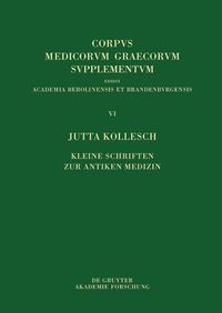 Kleine Schriften zur antiken Medizin