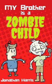 Produktbild: My Brother is a Zombie Child