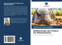 Produktbild: Nettoenergie des Futters f&uuml;r Mastschweine