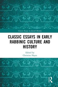 Produktbild: Classic Essays in Early Rabbinic Culture and History