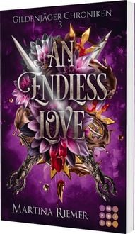 Produktbild: An Endless Love (Gildenj&auml;ger Chroniken 3)