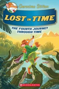 Produktbild: Lost in Time (Geronimo Stilton Journey Through Time #4)