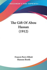 Produktbild: The Gift Of Abou Hassan (1912)