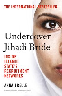 Bild vom Artikel Undercover Jihadi Bride vom Autor Anna Erelle