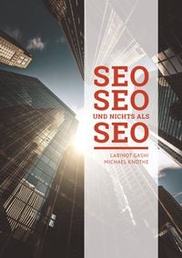 Produktbild: SEO SEO SEO und nichts als SEO