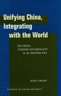 Produktbild: Carlson, A: Unifying China, Integrating with the World
