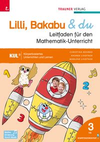 Produktbild: Lilli, Bakabu & du, Leitfaden f&uuml;r den Mathematik-Unterricht 3 VS