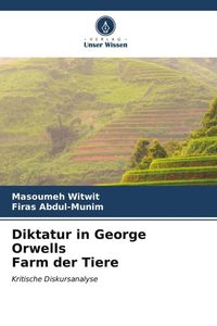 Produktbild: Diktatur in George Orwells Farm der Tiere