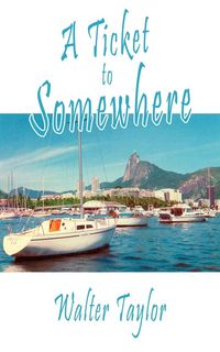Produktbild: A Ticket to Somewhere