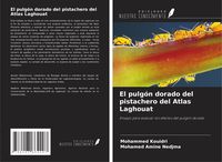Produktbild: El pulg&oacute;n dorado del pistachero del Atlas Laghouat