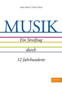 Produktbild: MUSIK. Ein Streifzug durch 12 Jahrhunderte