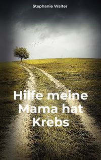 Produktbild: Hilfe meine Mama hat Krebs