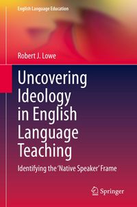 Produktbild: Uncovering Ideology in English Language Teaching