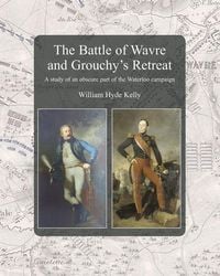 Produktbild: The Battle of Wavre and Grouchy's Retreat