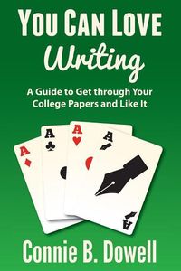 Produktbild: You Can Love Writing: A Guide to Get through Your College Papers and Like It