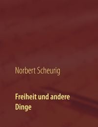 Produktbild: Freiheit und andere Dinge
