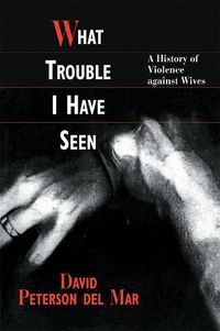 Produktbild: Peterson Del Mar, D: What Trouble I Have Seen