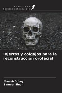 Produktbild: Injertos y colgajos para la reconstrucci&oacute;n orofacial