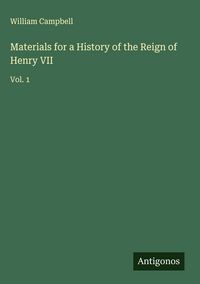 Produktbild: Materials for a History of the Reign of Henry VII