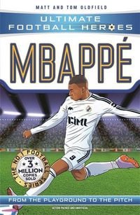 Produktbild: Oldfield, M: Ultimate Football Heroes: Mbappe