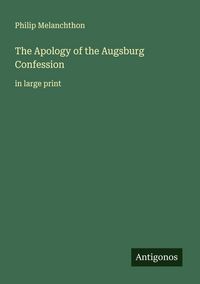 Produktbild: The Apology of the Augsburg Confession