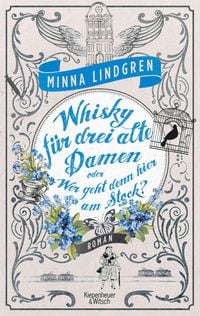 Produktbild: Whisky f&uuml;r drei alte Damen oder Wer geht denn hier am Stock?