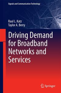 Produktbild: Driving Demand for Broadband Networks and Services