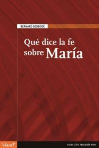 Produktbild: Qu&eacute; dice la fe sobre Mar&iacute;a