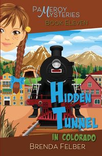 Produktbild: Hidden Tunnel, A Pameroy Mystery in Colorado