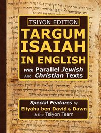 Produktbild: Tsiyon Edition Targum Isaiah In English with Parallel Jewish and Christian Texts
