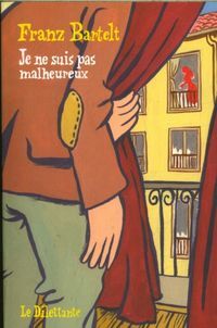Produktbild: Je ne suis pas malheureux