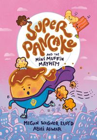 Produktbild: Super Pancake and the Mini Muffin Mayhem